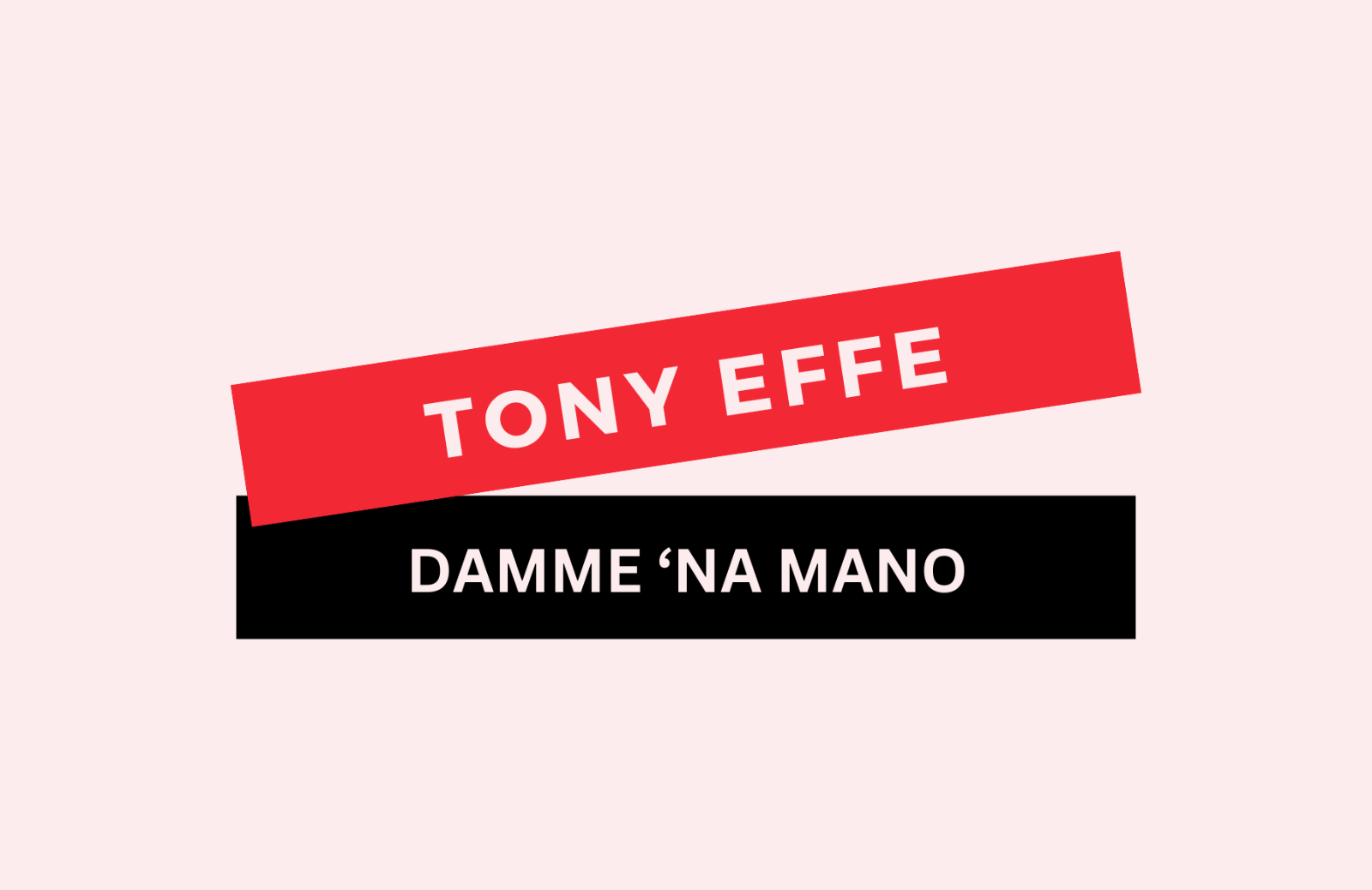 “Damme ‘na mano” di Tony Effe: testo e significato