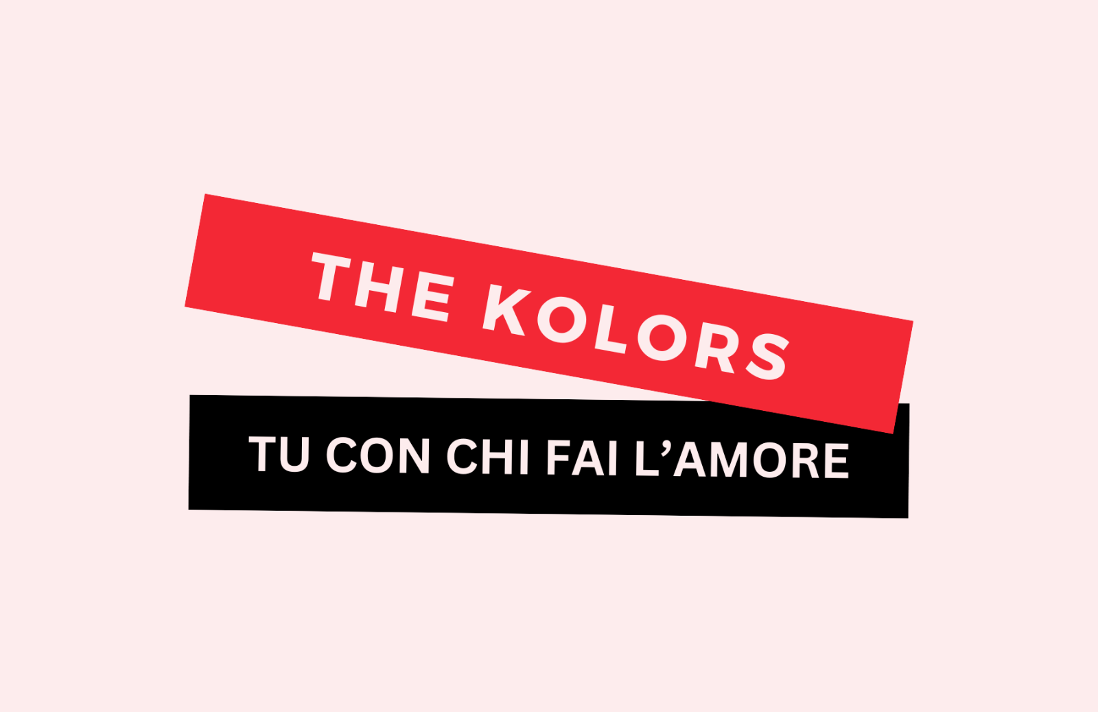 “Tu con chi fai l’amore” di The Kolors: il testo