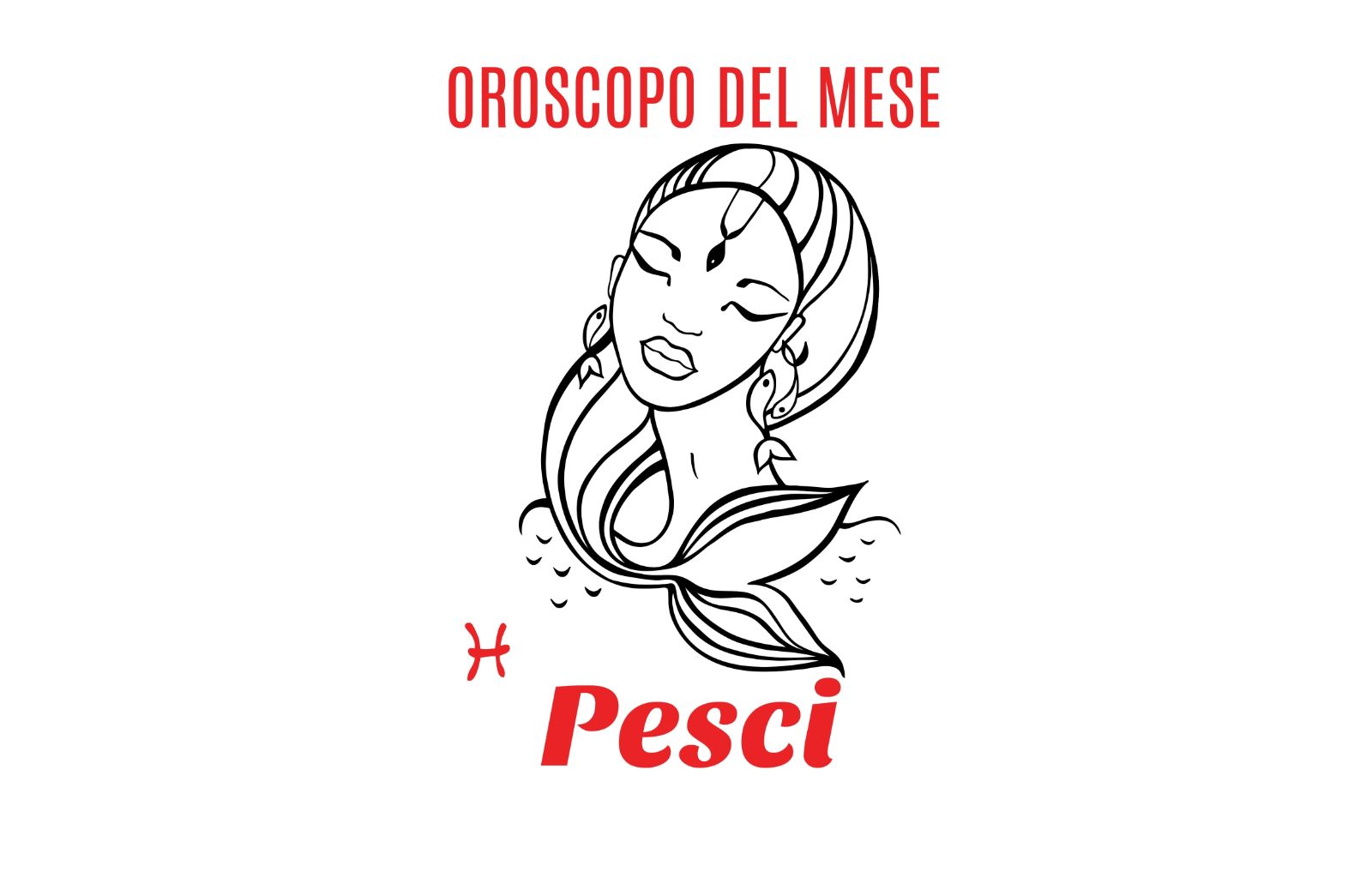 Oroscopo del mese: Pesci - agosto 2020