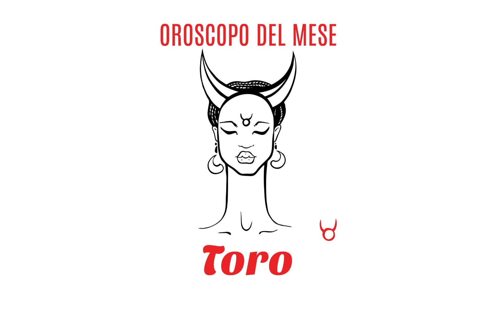 Oroscopo del mese: Toro - gennaio 2020